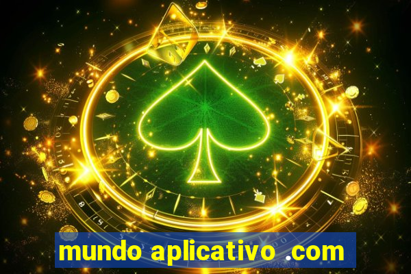 mundo aplicativo .com